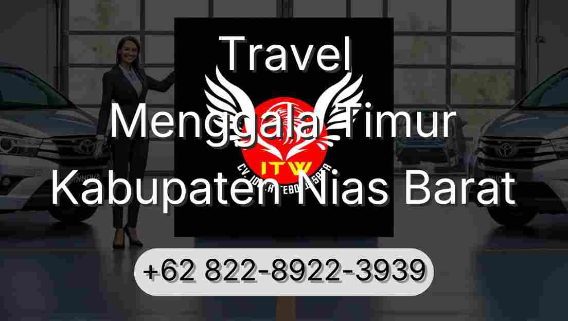 Travel Menggala Timur Kabupaten Nias Barat