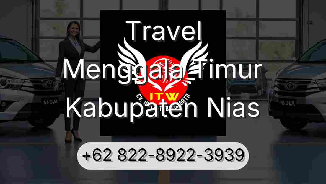 Travel Menggala Timur Kabupaten Nias