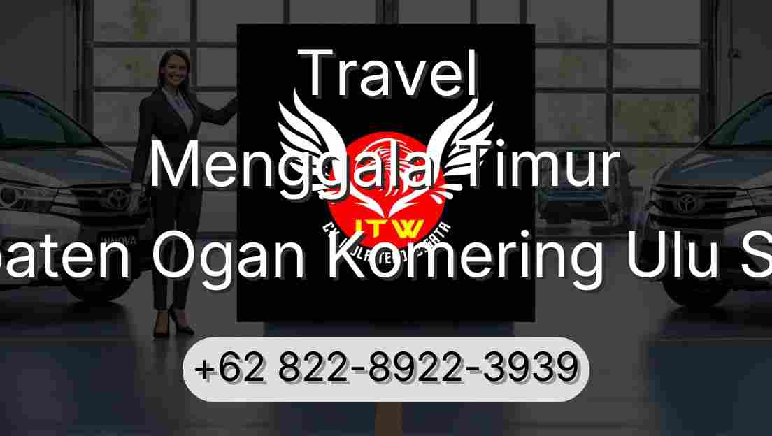 Travel Menggala Timur Kabupaten Ogan Komering Ulu Selatan