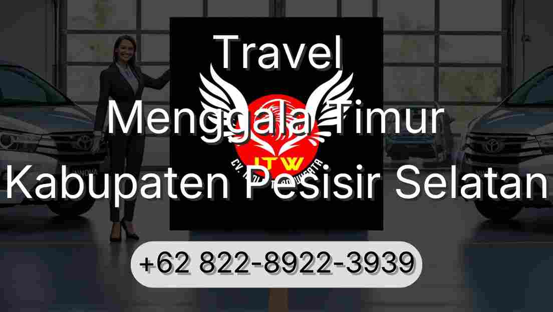 Travel Menggala Timur Kabupaten Pesisir Selatan