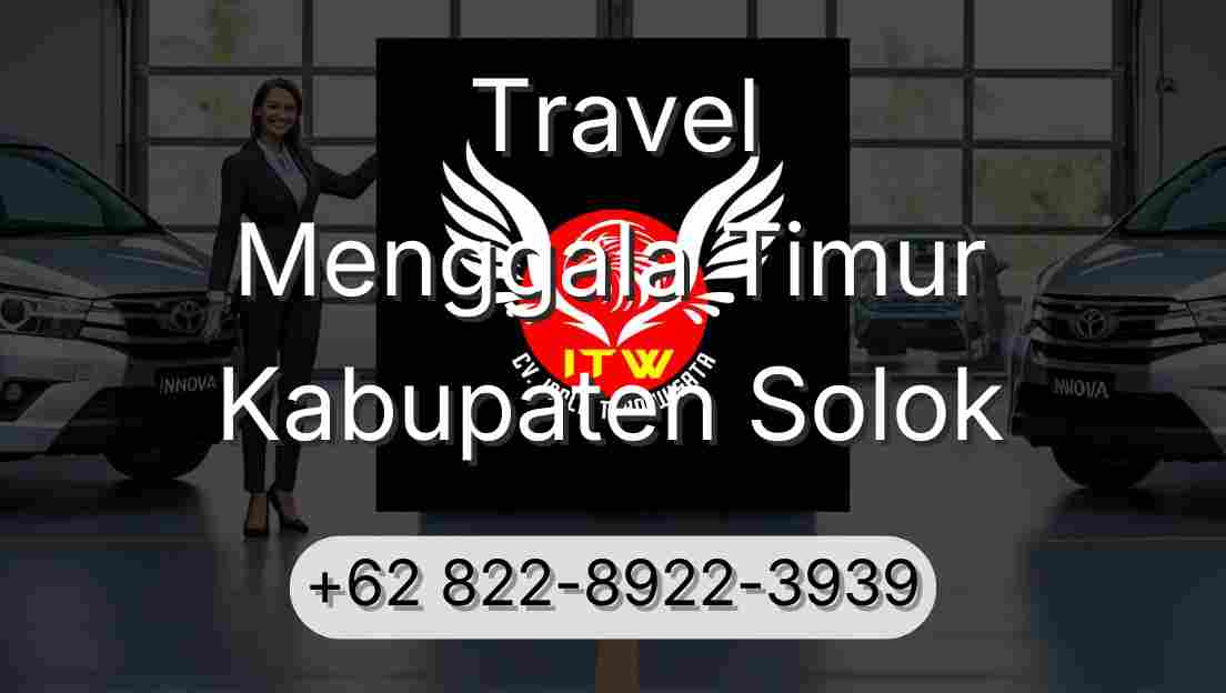 Travel Menggala Timur Kabupaten Solok