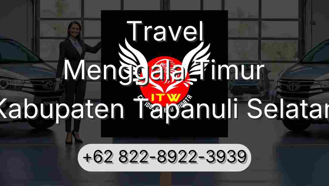 Travel Menggala Timur Kabupaten Tapanuli Selatan