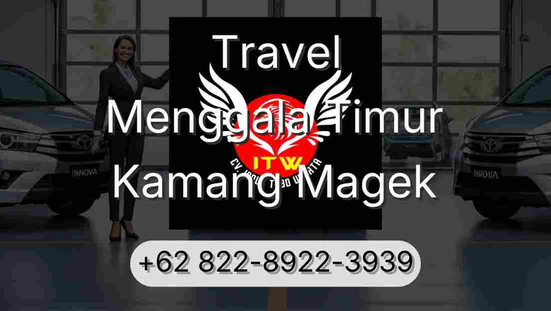 Travel Menggala Timur Kamang Magek