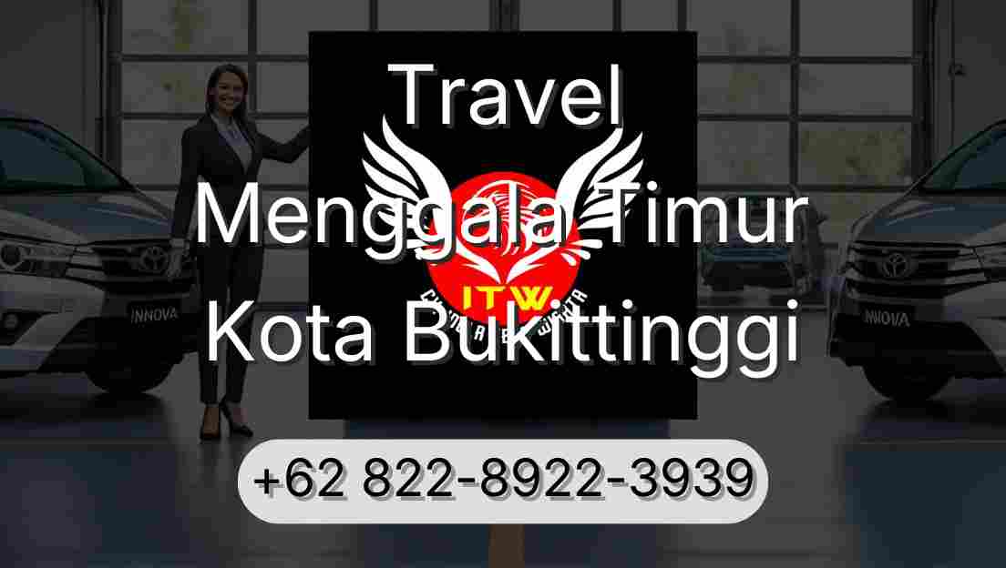 Travel Menggala Timur Kota Bukittinggi