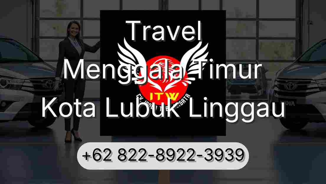 Travel Menggala Timur Kota Lubuk Linggau
