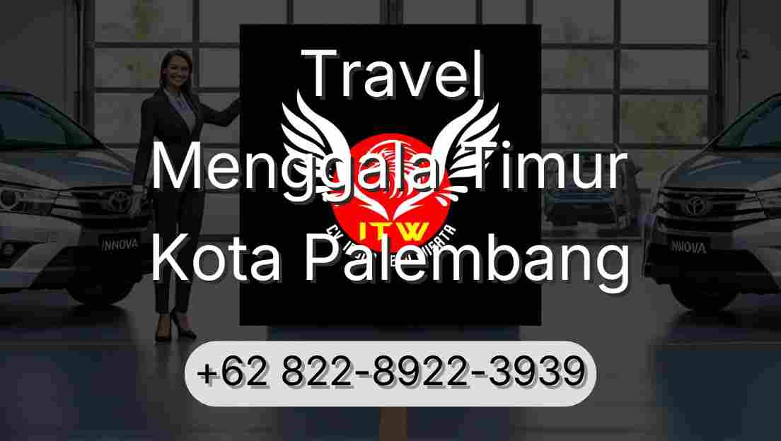 Travel Menggala Timur Kota Palembang