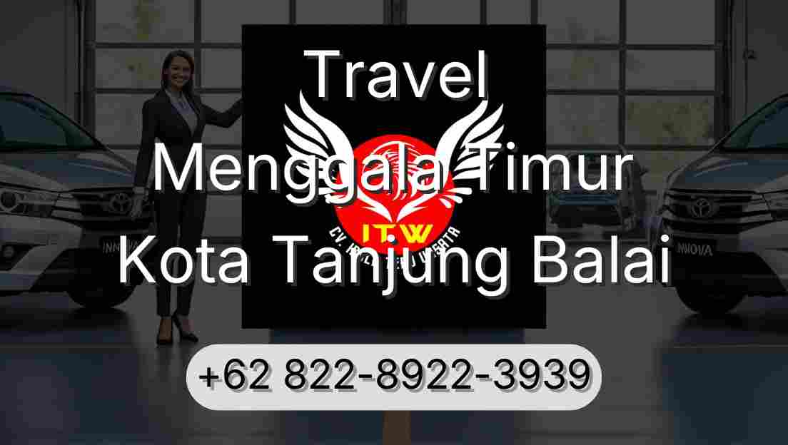 Travel Menggala Timur Kota Tanjung Balai