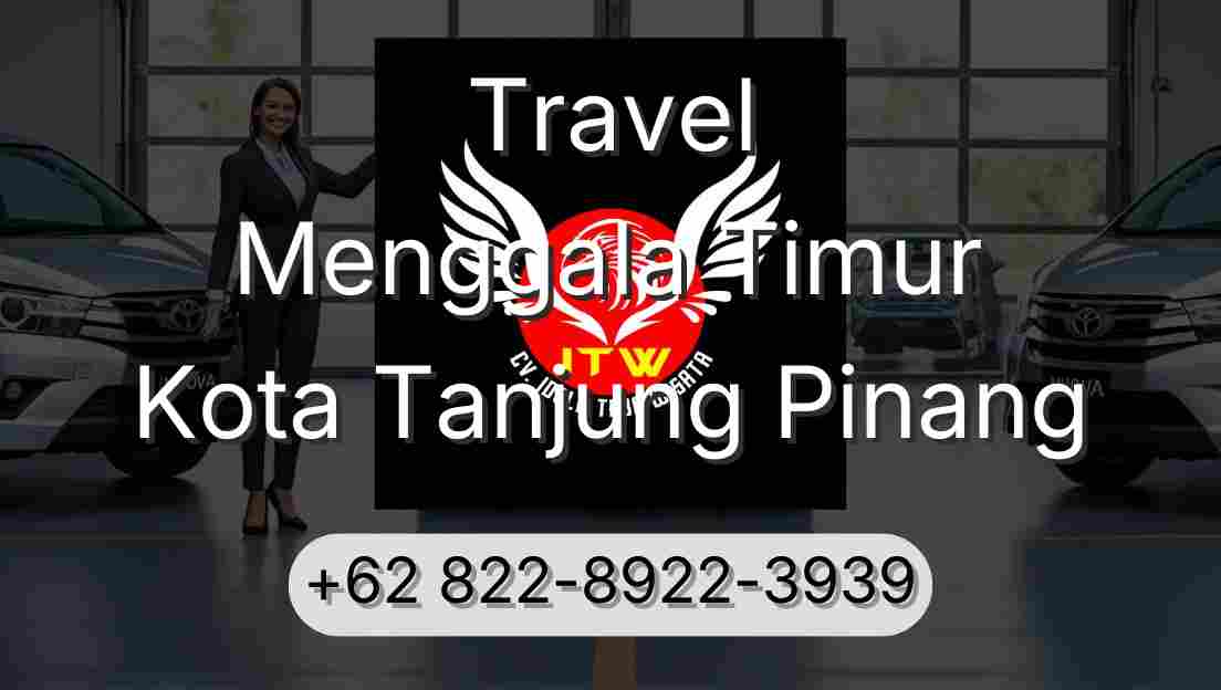 Travel Menggala Timur Kota Tanjung Pinang