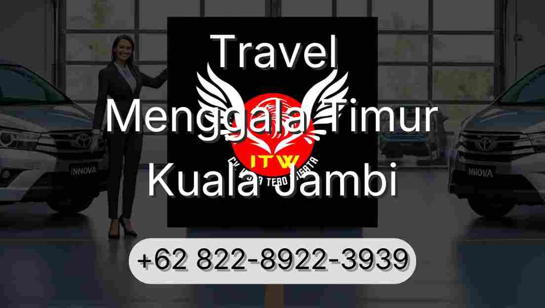 Travel Menggala Timur Kuala Jambi