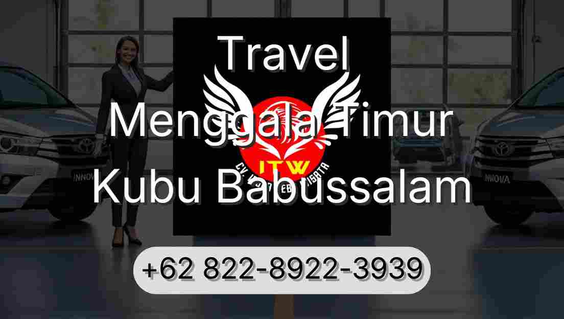 Travel Menggala Timur Kubu Babussalam
