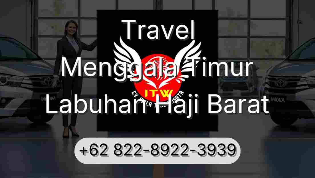 Travel Menggala Timur Labuhan Haji Barat