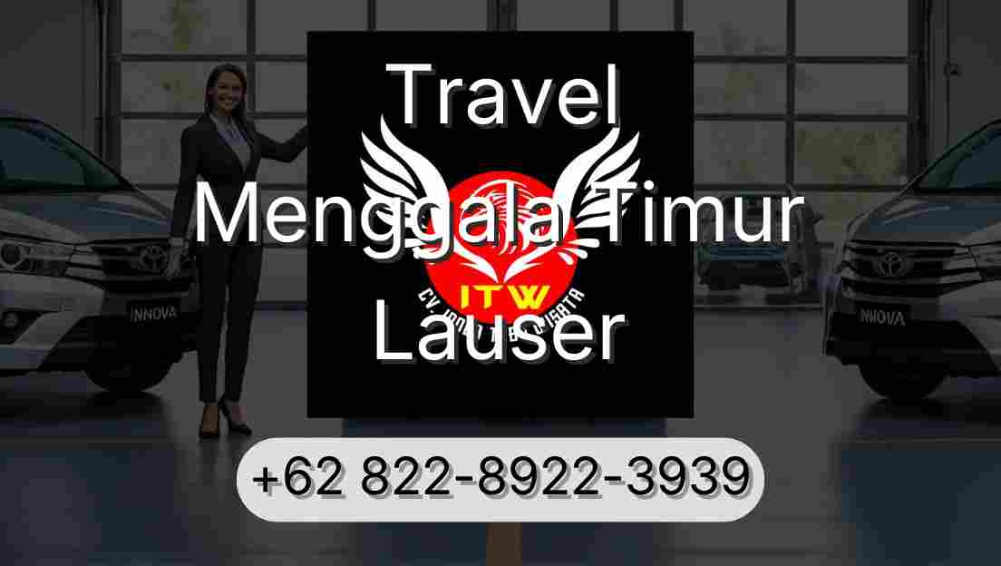 Travel Menggala Timur Lauser