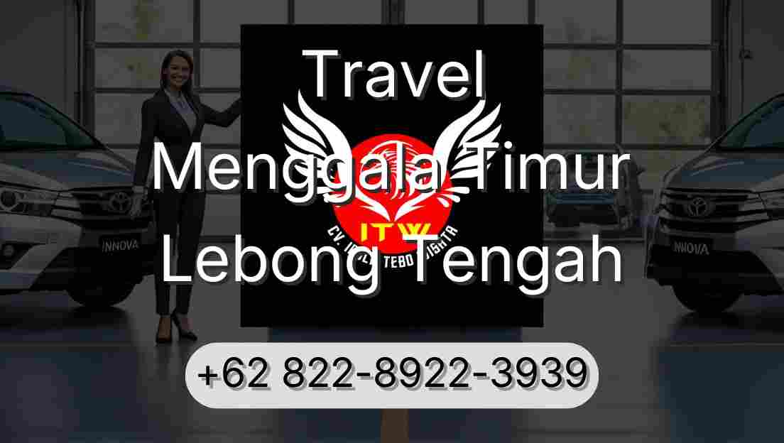 Travel Menggala Timur Lebong Tengah
