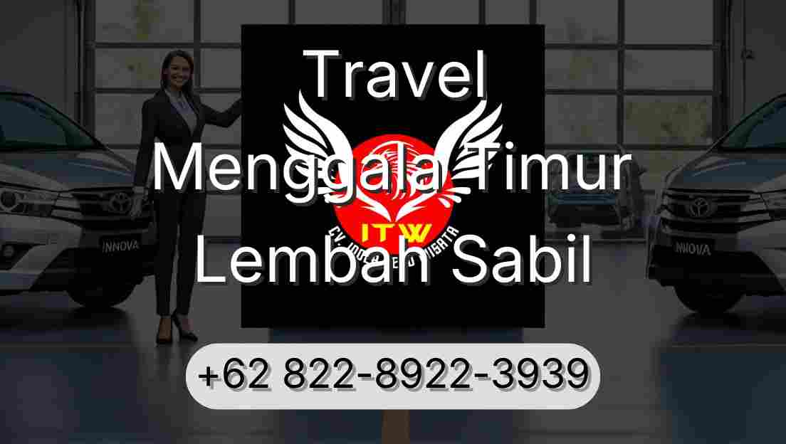 Travel Menggala Timur Lembah Sabil