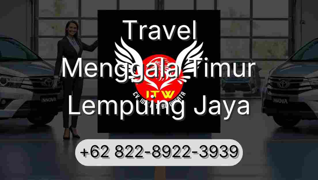 Travel Menggala Timur Lempuing Jaya