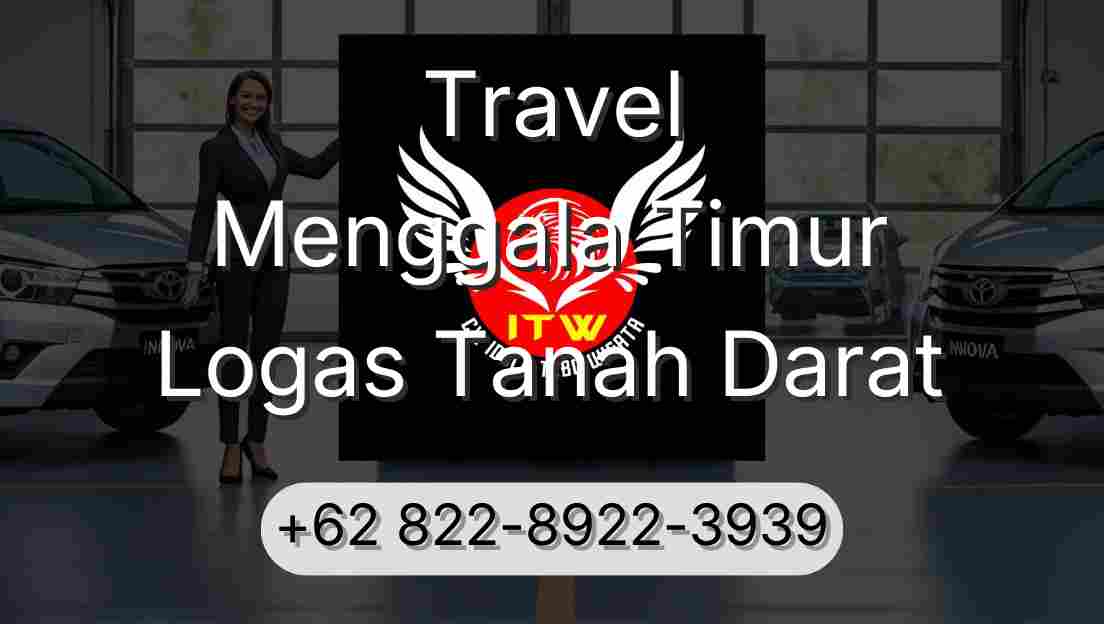 Travel Menggala Timur Logas Tanah Darat