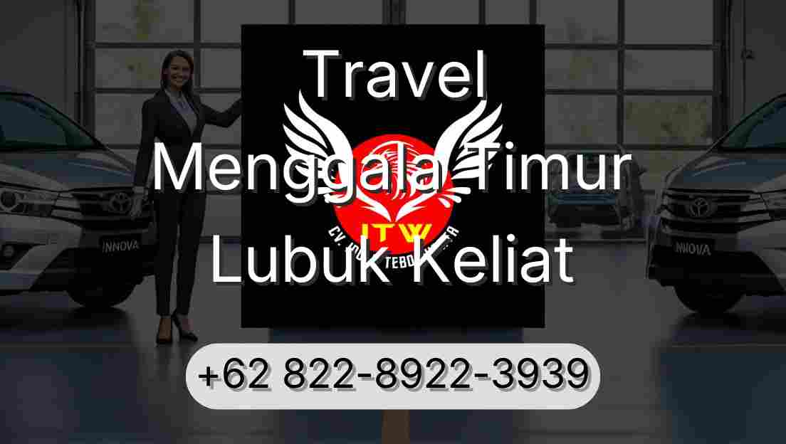 Travel Menggala Timur Lubuk Keliat