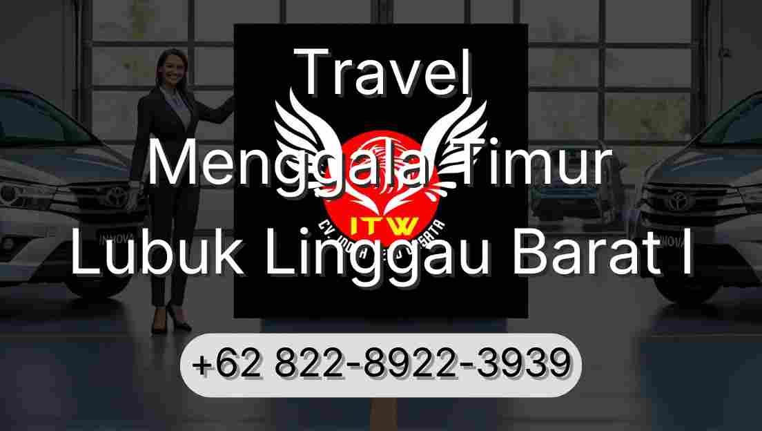 Travel Menggala Timur Lubuk Linggau Barat I