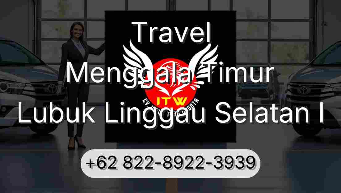 Travel Menggala Timur Lubuk Linggau Selatan I