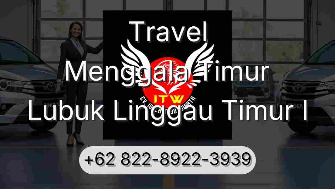 Travel Menggala Timur Lubuk Linggau Timur I