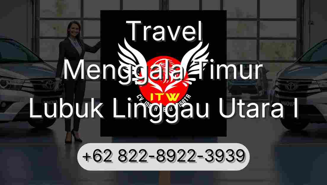 Travel Menggala Timur Lubuk Linggau Utara I
