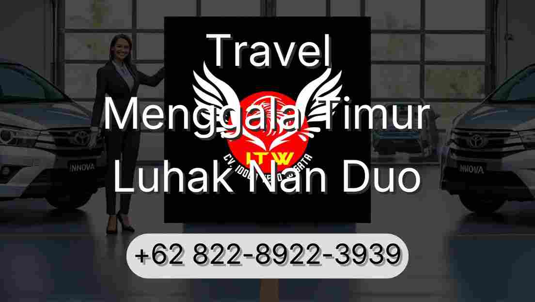 Travel Menggala Timur Luhak Nan Duo