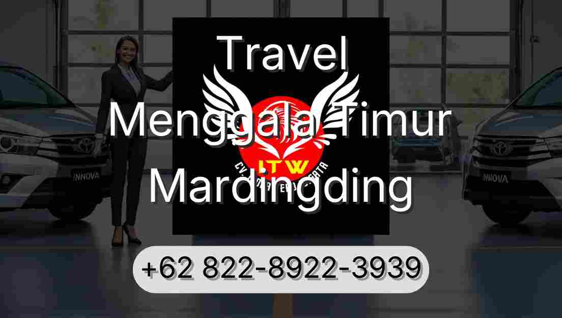 Travel Menggala Timur Mardingding