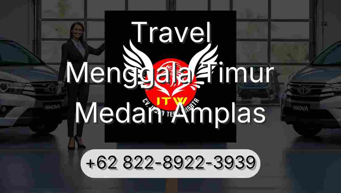 Travel Menggala Timur Medan Amplas