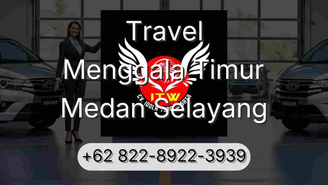 Travel Menggala Timur Medan Selayang