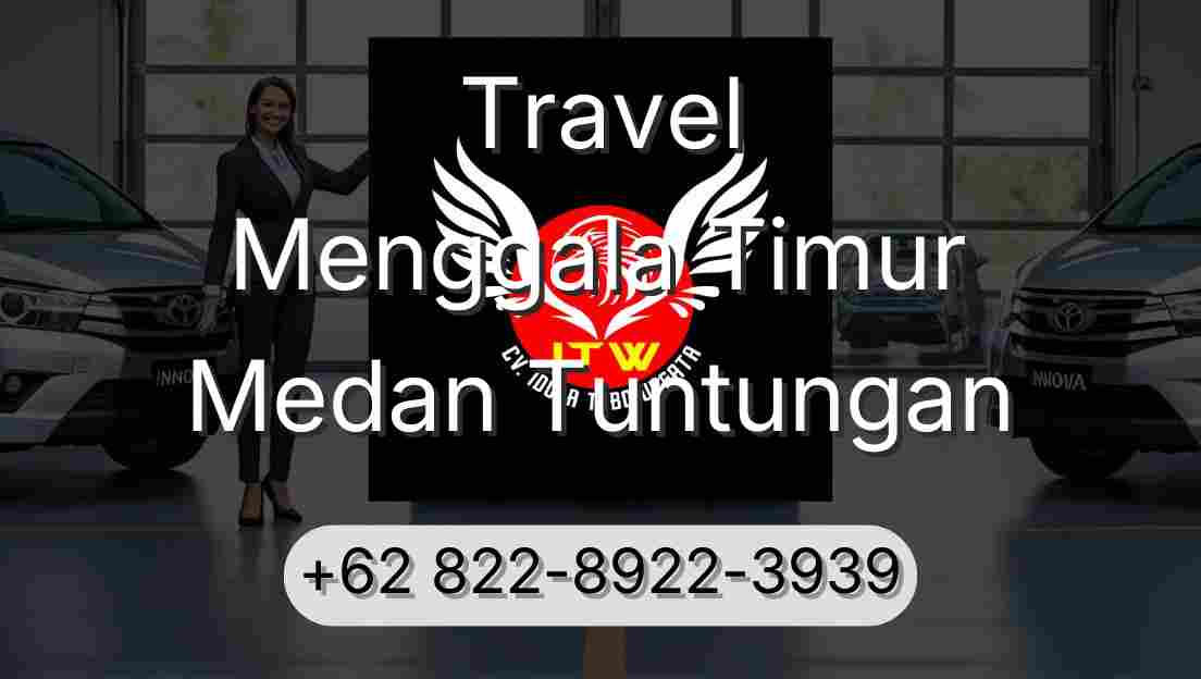 Travel Menggala Timur Medan Tuntungan
