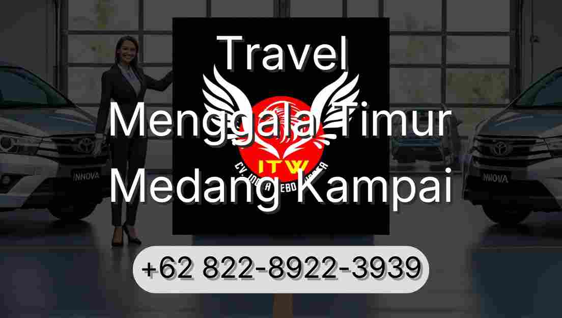 Travel Menggala Timur Medang Kampai