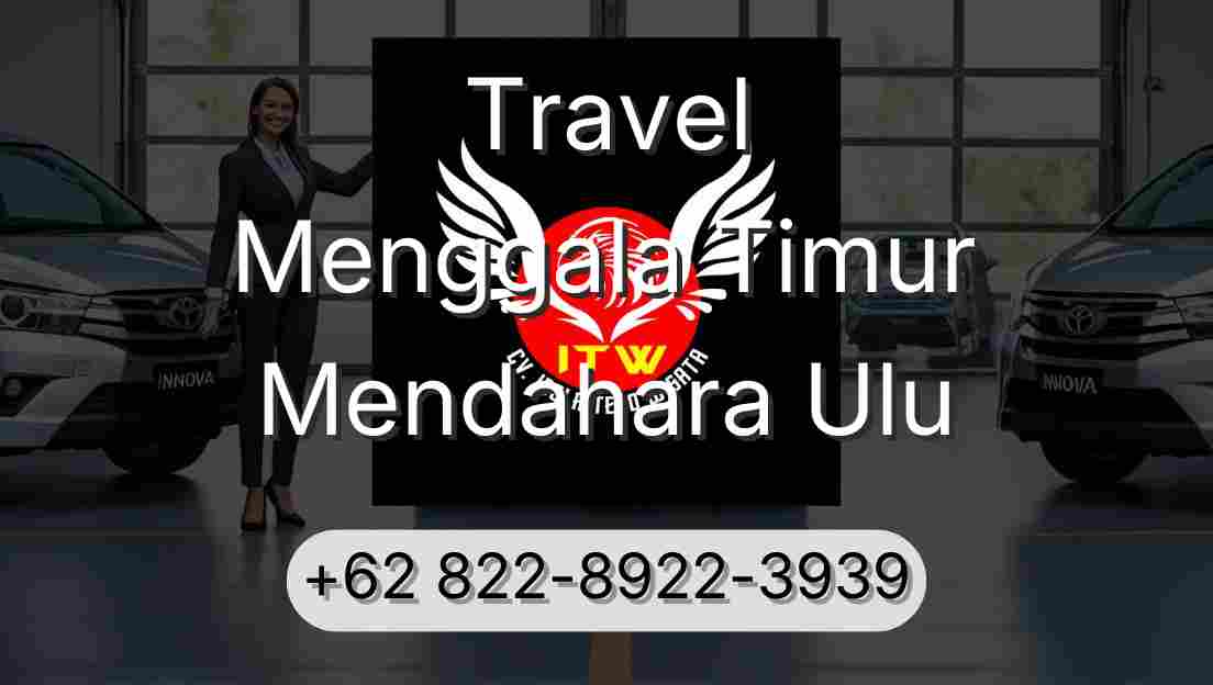 Travel Menggala Timur Mendahara Ulu