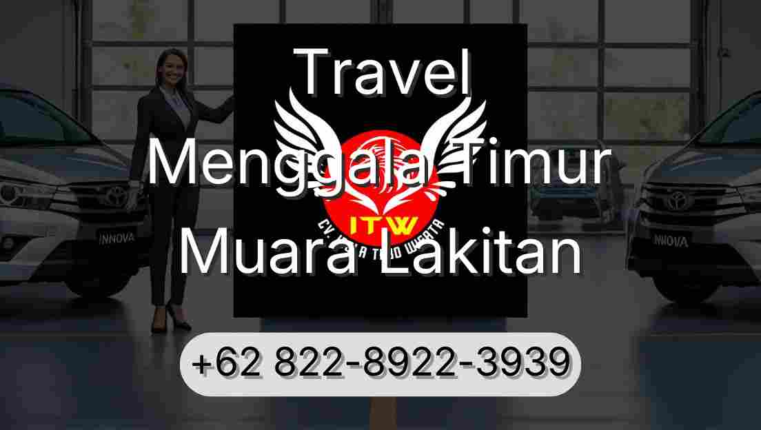 Travel Menggala Timur Muara Lakitan