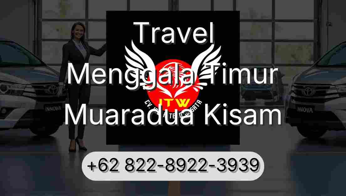Travel Menggala Timur Muaradua Kisam