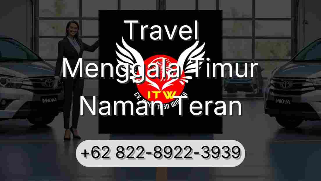 Travel Menggala Timur Naman Teran