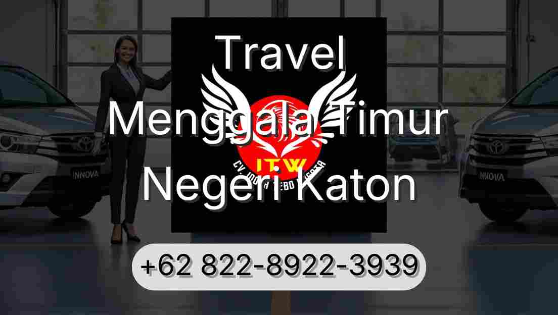 Travel Menggala Timur Negeri Katon