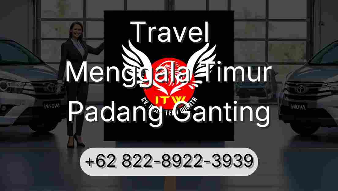 Travel Menggala Timur Padang Ganting