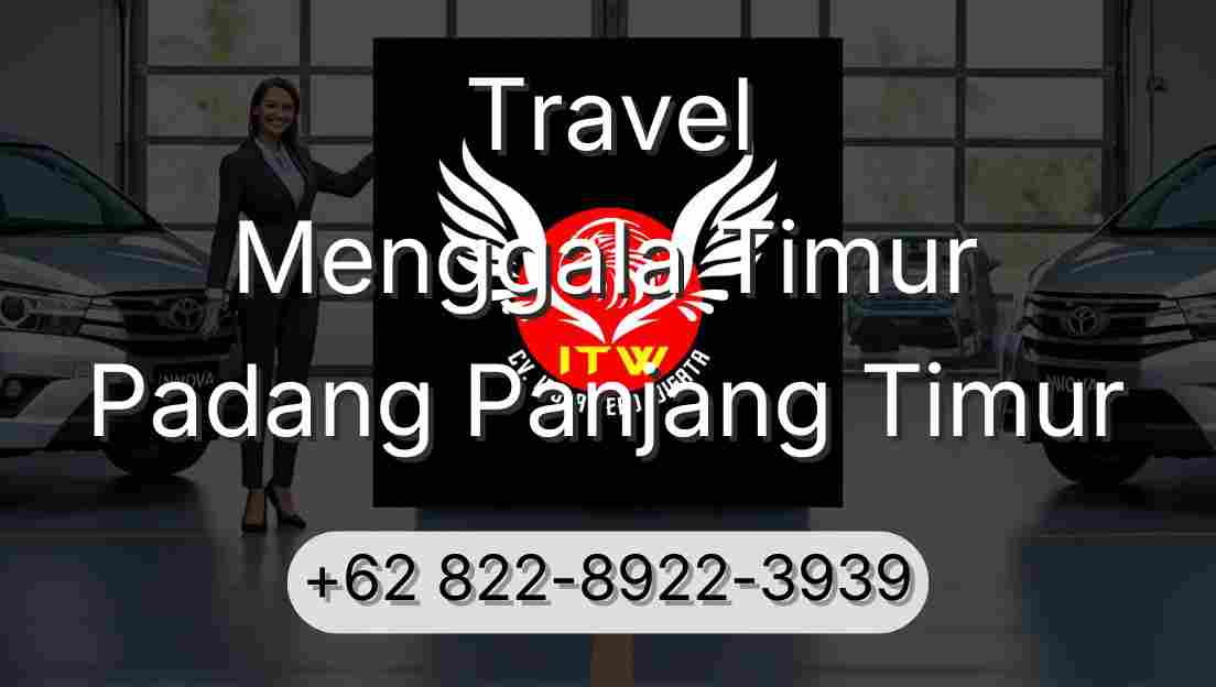 Travel Menggala Timur Padang Panjang Timur