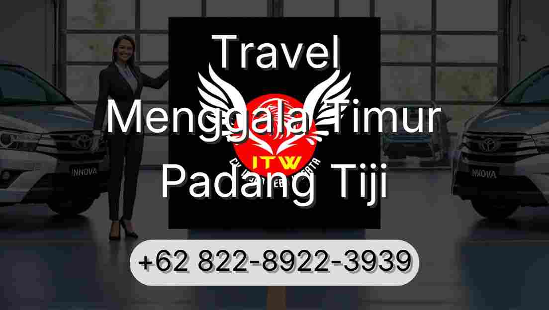 Travel Menggala Timur Padang Tiji