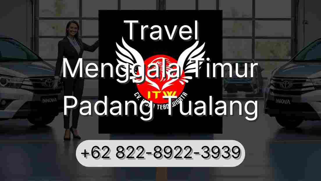 Travel Menggala Timur Padang Tualang