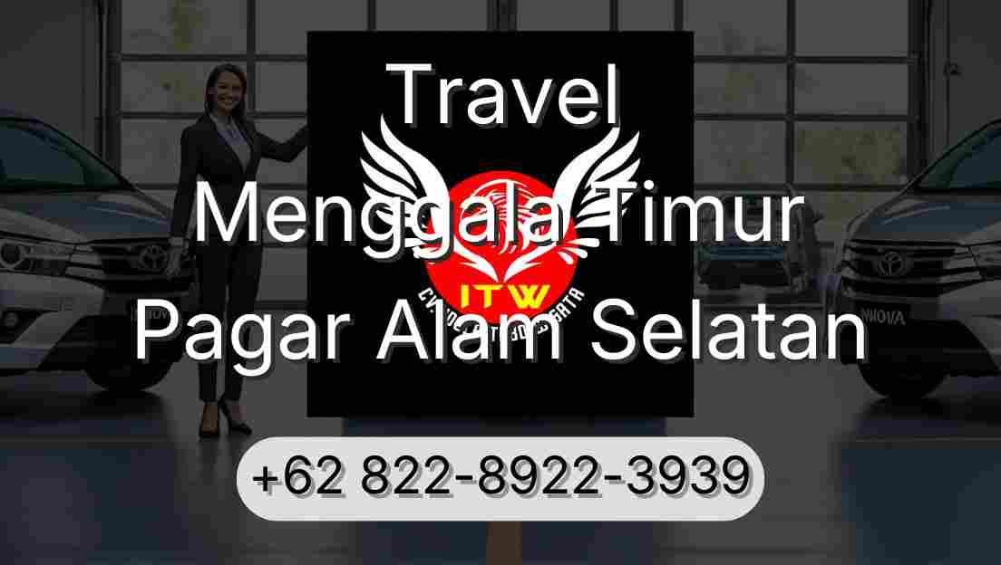 Travel Menggala Timur Pagar Alam Selatan