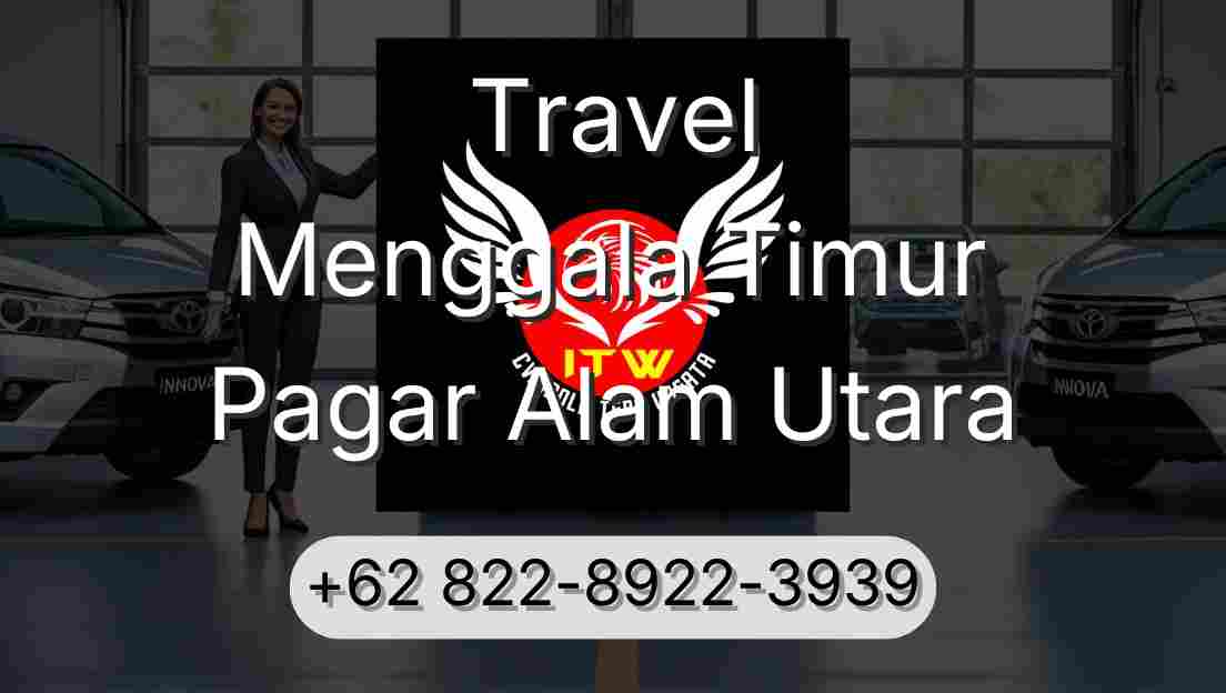 Travel Menggala Timur Pagar Alam Utara