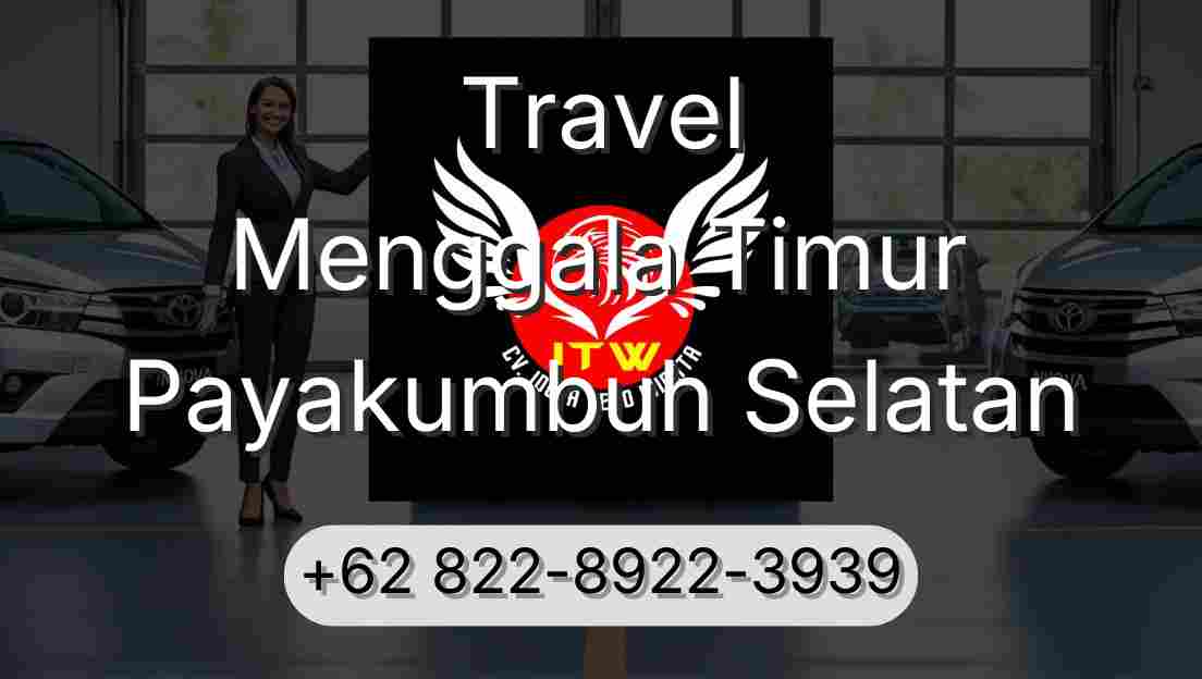 Travel Menggala Timur Payakumbuh Selatan