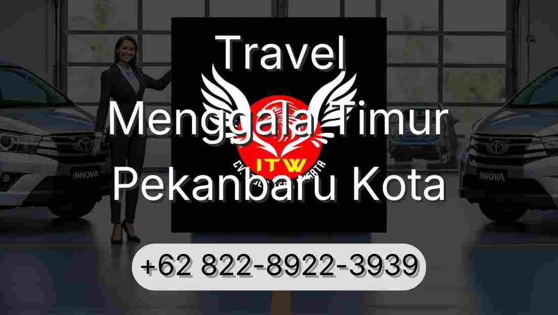 Travel Menggala Timur Pekanbaru Kota