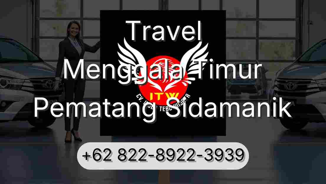 Travel Menggala Timur Pematang Sidamanik