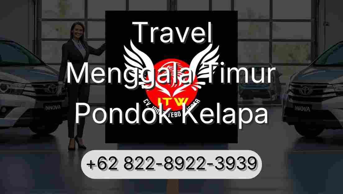 Travel Menggala Timur Pondok Kelapa