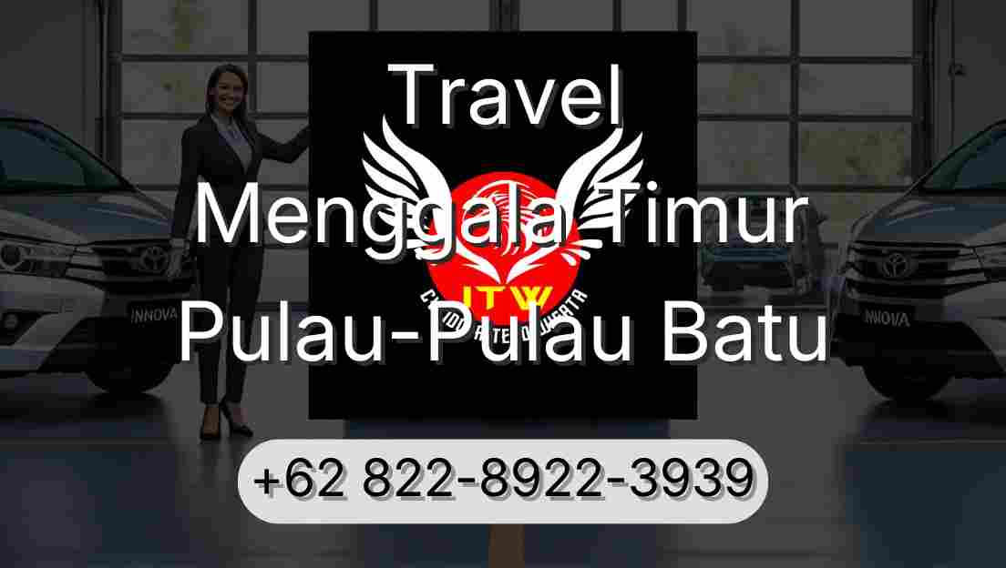 Travel Menggala Timur Pulau-Pulau Batu
