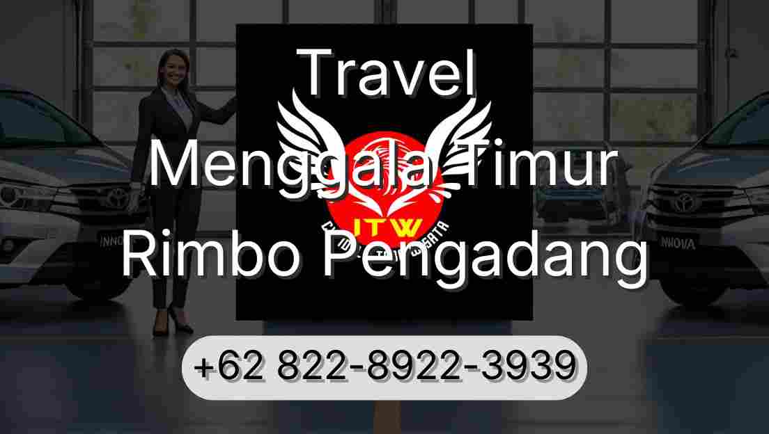 Travel Menggala Timur Rimbo Pengadang