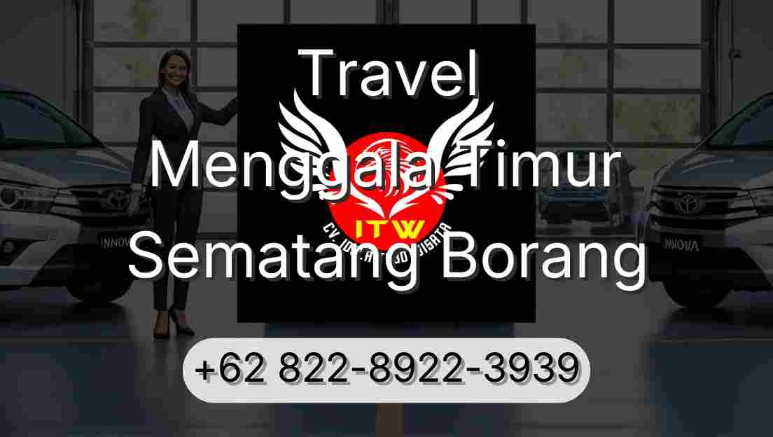 Travel Menggala Timur Sematang Borang