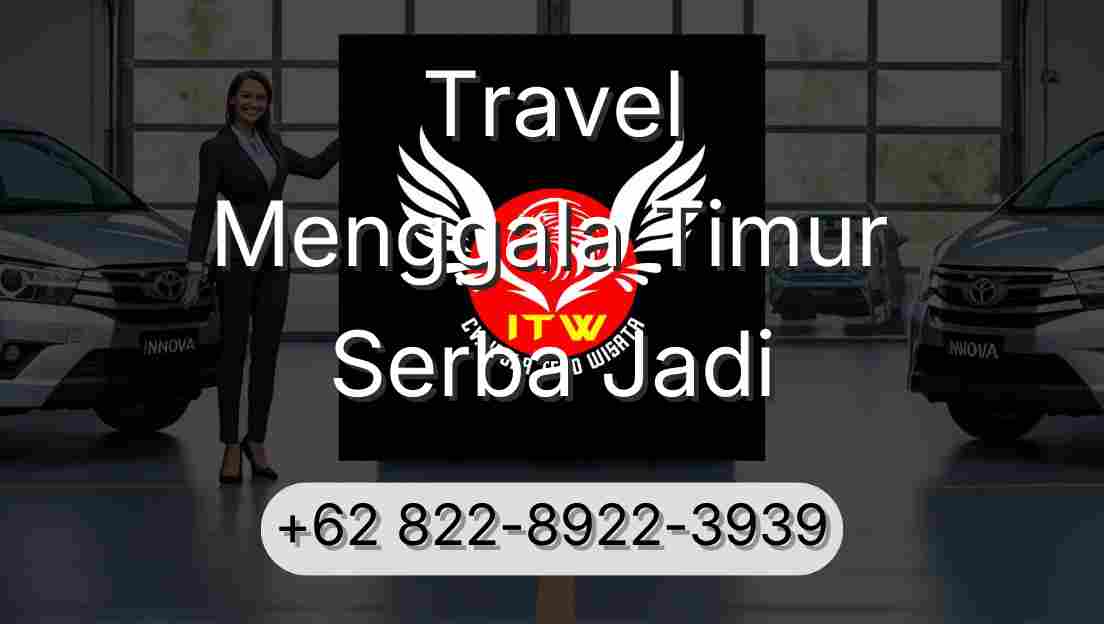 Travel Menggala Timur Serba Jadi
